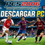 PES 2006 para PC en Español: (Última Versión) 2026