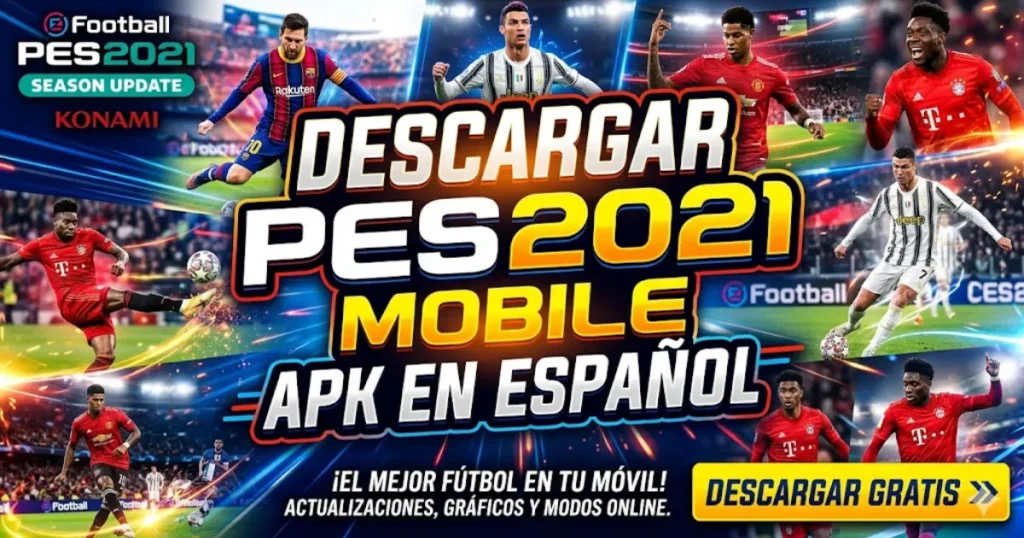 Descargar PES 2021 Mobile APK en Español: Guía Completa de Instalación