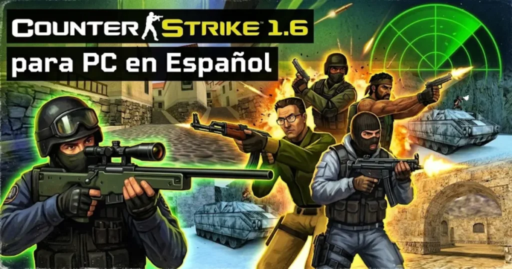 Counter-Strike 1.6 Descargar PC 2026: Guía Completa para Instalar en Español sin Errores