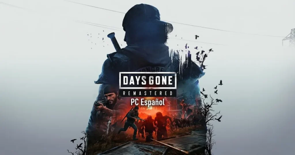 Days Gone Remastered PC en Español: Descarga, Instalación y Guía Completa