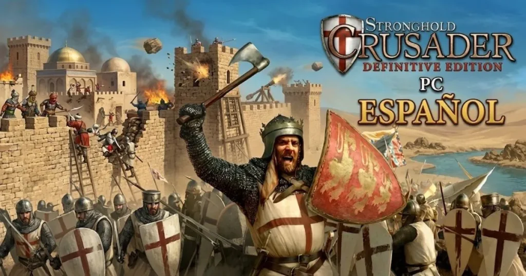 Stronghold Crusader: Definitive Edition para PC — Descarga, Instalación y Requisitos en Español