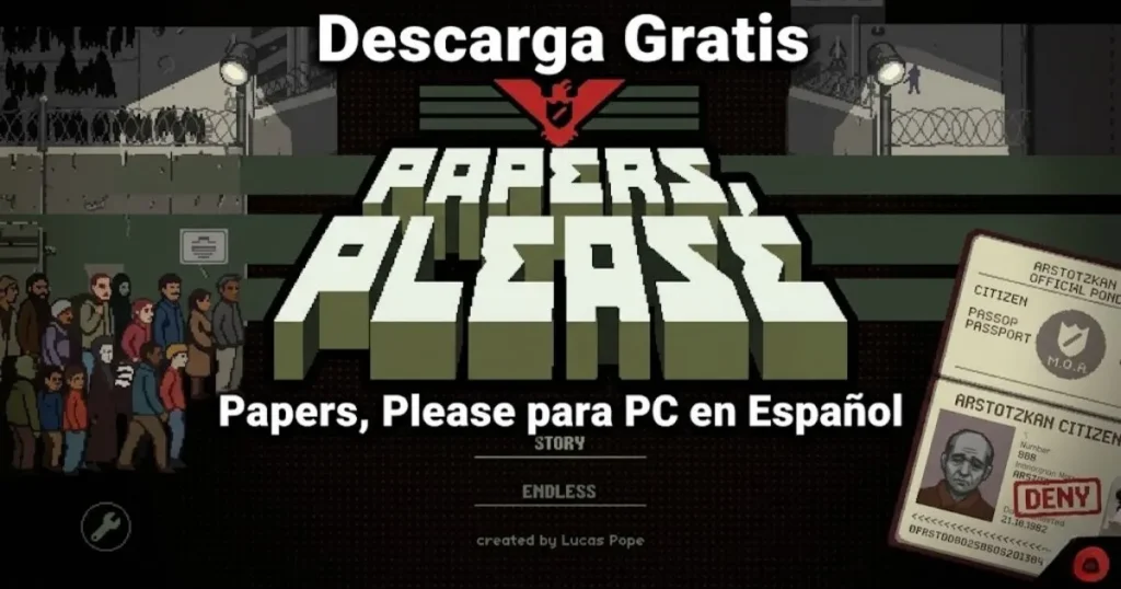 Papers, Please para PC en Español – Descarga Gratis [Versión Actualizada 2026]